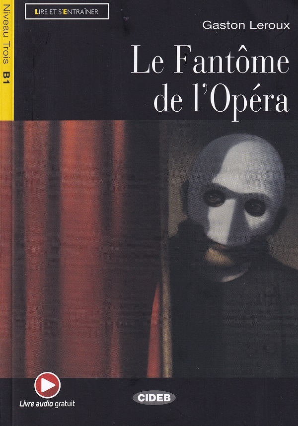 Le Fantome de l Opera - Gaston Leroux