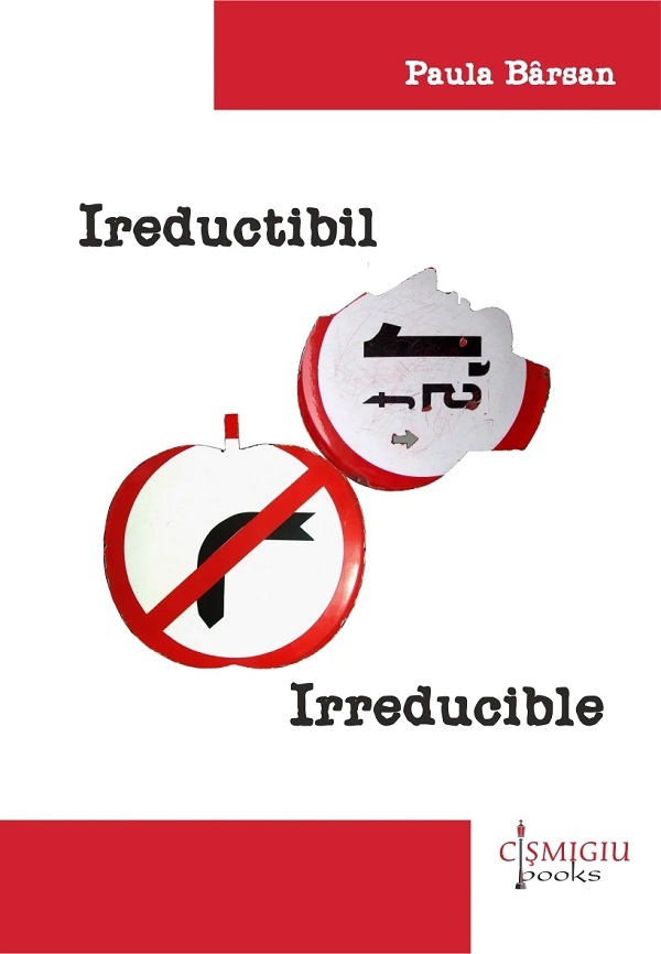 Ireductibil. Irreducible - Paula Barsan