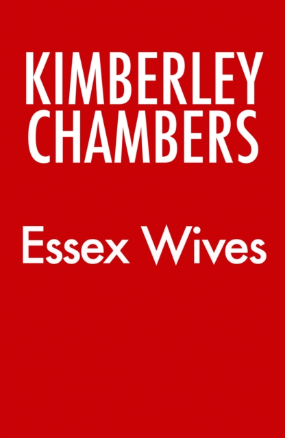Coperta cărții 'Essex Wives - Kimberley Chambers'