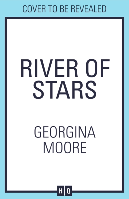 River of Stars - Georgina Moore