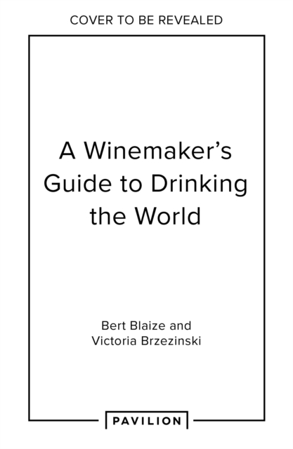 Drinking the World - Bert|brzezinski Blaize