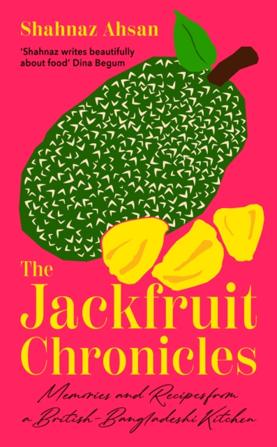 Jackfruit Chronicles - Shahnaz Ahsan