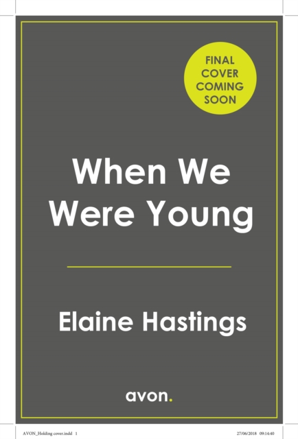 When We Were Young - Elaine Hastings