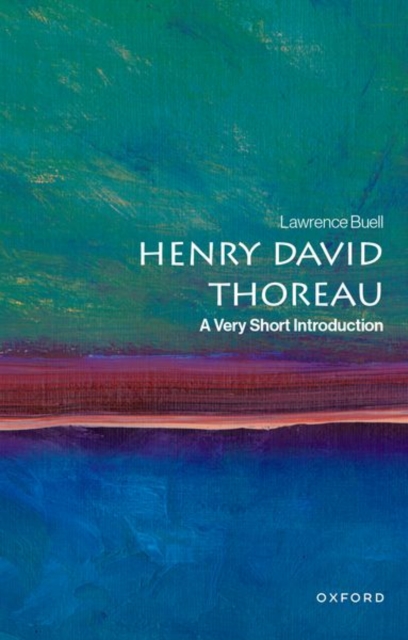 Henry David Thoreau - Lawrence (powell M. Cabot Professor Of American Literature Emeritus Buell