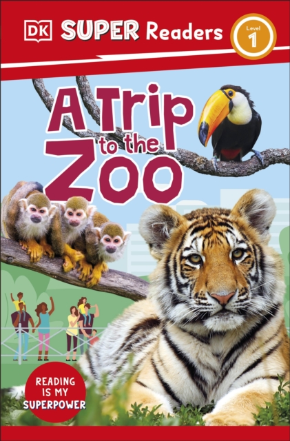 DK Super Readers Level 1 A Trip to the Zoo -