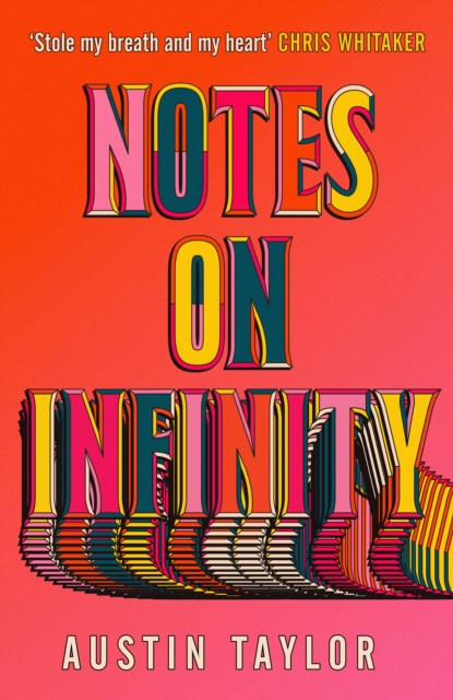 Notes on Infinity - Austin Taylor