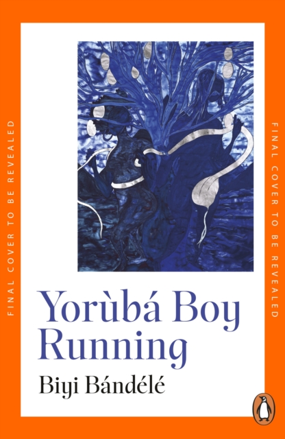 Yoruba Boy Running - Biyi Bandele