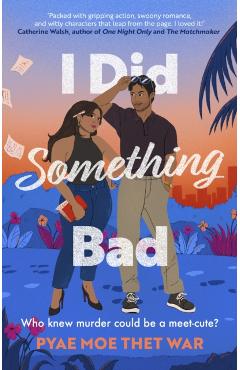 Poza produsului I Did Something Bad - Pyae Moe Thet War