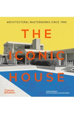 Coperta cărții 'Iconic House - Richard|bradbury Powers'