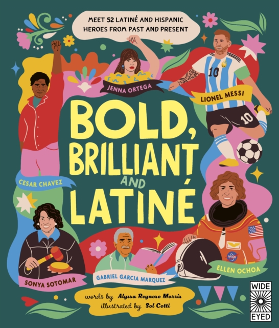 Bold, Brilliant and Latine - Alyssa Reynoso-morris