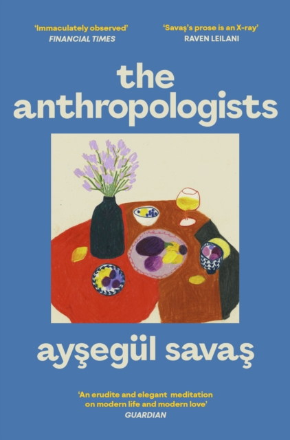 Anthropologists - Aysegul Savas