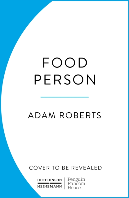 Food Person - Adam Roberts
