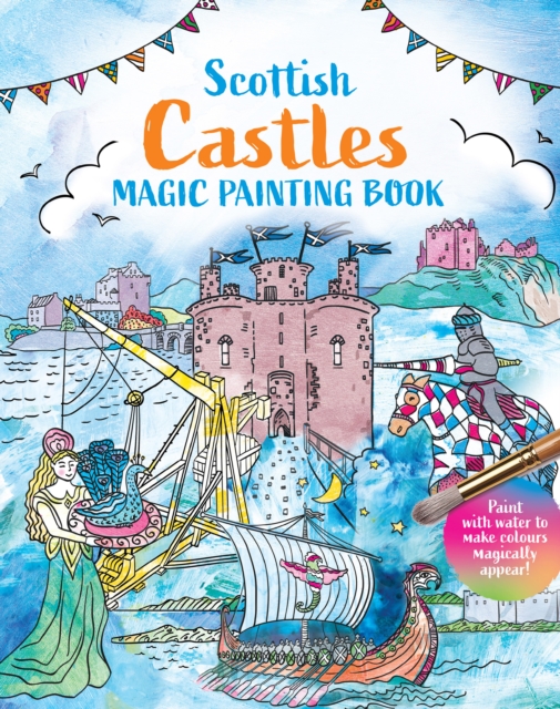 Coperta cărții 'Scottish Castles: Magic Painting Book -'