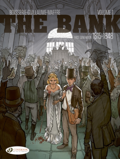 Bank Vol. 1 - First Generation 1815-1848 - Pierre|guillaume Boisserie