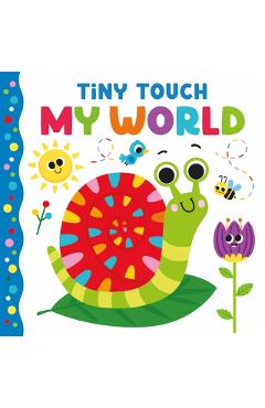 Coperta cărții 'Tiny Touch My World -'