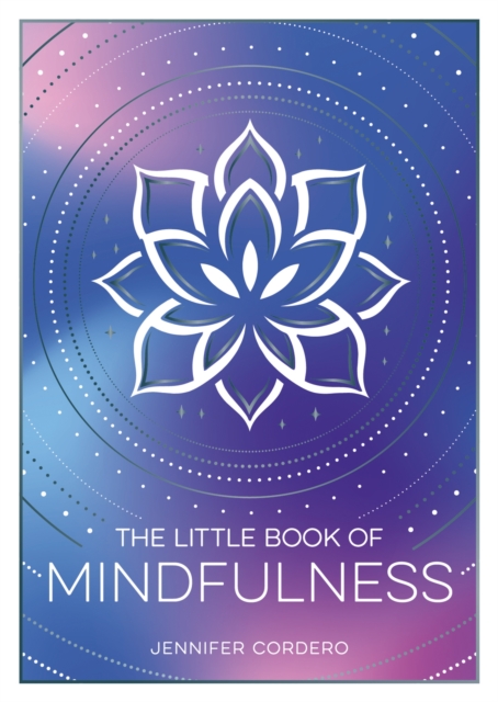 Little Book of Mindfulness - Jennifer Cordero