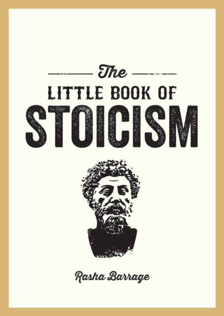 Little Book of Stoicism - Rasha Barrage
