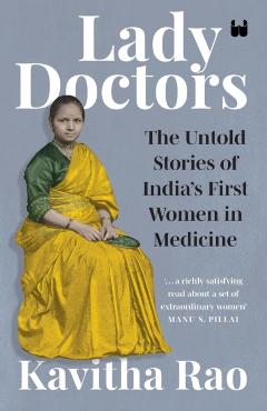 Coperta cărții 'Lady Doctors - Kavitha Rao'