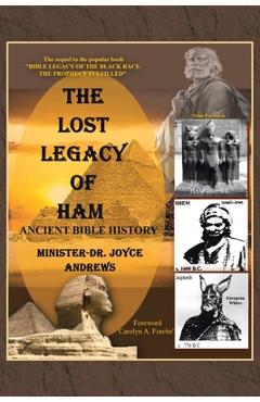 Coperta cărții 'The Lost Legacy of Ham: Ancient Bible History - Minister Joyce Andrews'