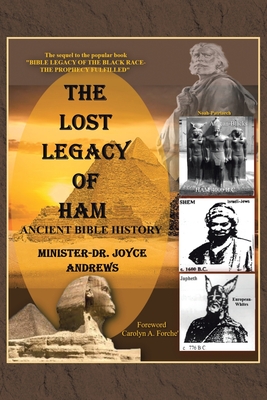 Coperta cărții 'The Lost Legacy of Ham: Ancient Bible History - Minister Joyce Andrews'