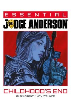 Poza produsului Essential Judge Anderson: Childhood's End - Alan Grant