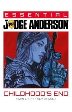 Essential Judge Anderson: Childhood's End - Alan Grant