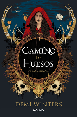 Camino de Huesos / The Road of Bones - Demi Winters