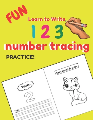 Coperta cărții 'Fun Learn to Write 123 number tracing practice: Educational Pre k with Number Tracing, Kindergarten Coloring Pages,'