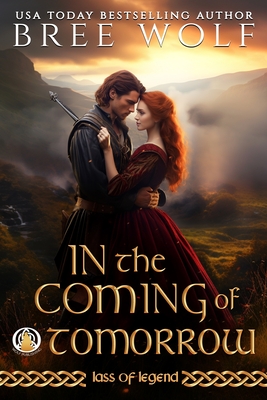 In the Coming of Tomorrow - Bree Wolf