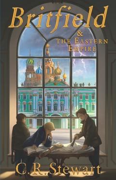 Coperta cărții 'Britfield & the Eastern Empire - C. R. Stewart'