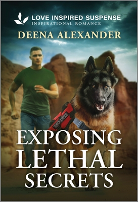 Exposing Lethal Secrets - Deena Alexander