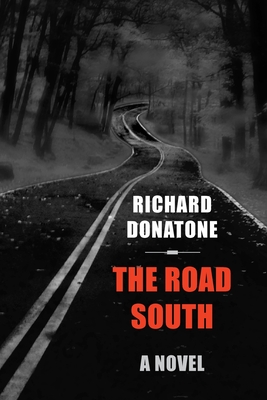 Coperta cărții 'The Road South - Richard Donatone'