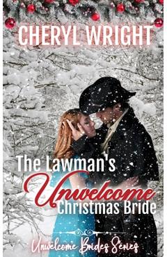 Coperta cărții 'The Lawman's Unwelcome Christmas Bride - Cheryl Wright'
