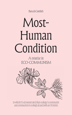 Most-Human Condition - Baruch Gottlieb