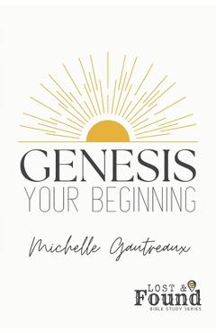 Coperta cărții 'Genesis: Your Beginning - Michelle Gautreaux'