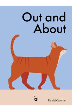 Coperta cărții 'Out and about: What Cats Do When We're Away - Daniel Carlsten'