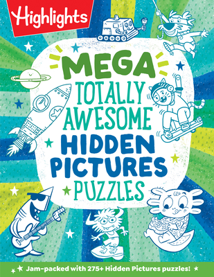 Mega Totally Awesome Hidden Pictures Puzzles - 