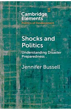 Coperta cărții 'Shocks and Politics: Understanding Disaster Preparedness - Jennifer Bussell'
