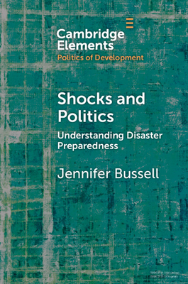 Coperta cărții 'Shocks and Politics: Understanding Disaster Preparedness - Jennifer Bussell'