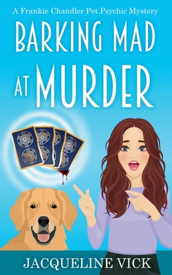 Barking Mad at Murder - Jacqueline Vick