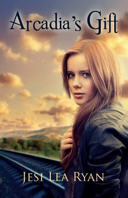 Arcadia's Gift - Jesi Lea Ryan
