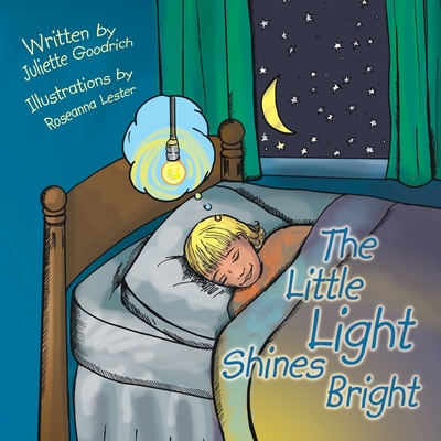 The Little Light Shines Bright: A True Story About the World's Longest Burning Lightbulb - Juliette Goodrich