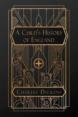 Coperta cărții 'A Child's History of England - Charles Dickens'