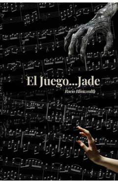 Coperta cărții 'El Juego... Jade - Vanessa Blisswealth'