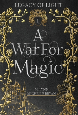 A War For Magic - M. Lynn