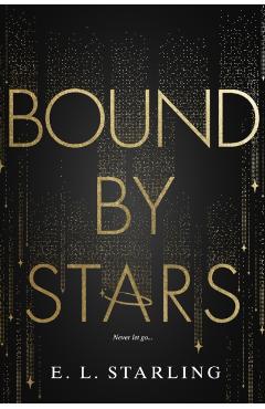 Bound by Stars - E. L. Starling