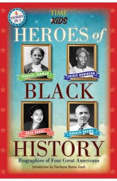 Heroes of Black History: Biographies of Four Great Americans (America Handbooks, a Time for Kids Series) -