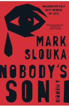 Coperta cărții 'Nobody's Son: A Memoir - Mark Slouka'