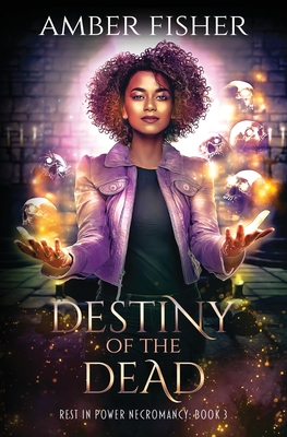 Destiny of the Dead - Amber Fisher