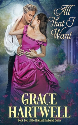 All That I Want - Grace Hartwell